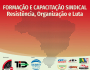 Acompanhe as atividades do programa de "Formação e Capaticitação Sindical: Resistência, Organização e Luta!